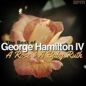 George Hamilton IV - A Rose and a Baby Ruth