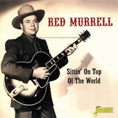 Red Murrell - If You're the Sweetheart of Somebody Else (Don't Pal Around With Me)