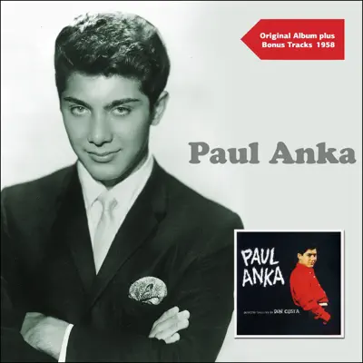 Paul Anka (Original Album Plus Bonus Tracks 1958) - Paul Anka