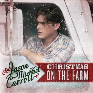 Jason Michael Carroll - Christmas On the Farm - Line Dance Music