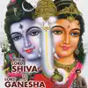 A Tribute to Lord Shiva and Lord Ganesha album lyrics, reviews, download