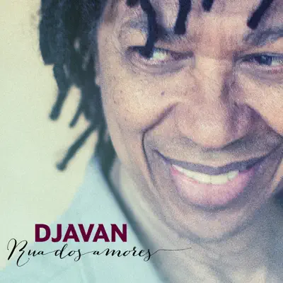 Rua Dos Amores - Djavan