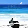 Free (feat. Wilton De Grey) album lyrics, reviews, download