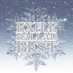 LAST CHRISTMAS(日本語カヴァー)[EXILE BALLAD BEST]