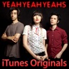 iTunes Originals: Yeah Yeah Yeahs artwork