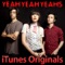 Maps (iTunes Originals Version) - Yeah Yeah Yeahs lyrics