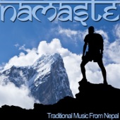 Namaste - Traditional Music from Nepal for Yoga, Relaxation, And Meditation artwork