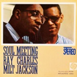 Ray Charles & Milt Jackson - Hallelujah I Love Her So