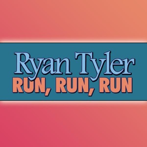 Ryan Tyler - Run, Run, Run - Line Dance Chorégraphe
