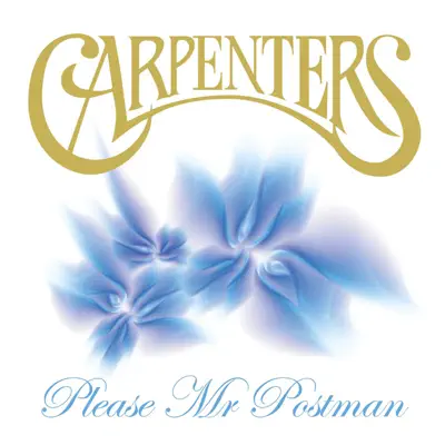 Please Mr. Postman - The Carpenters