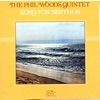 Shaw Nuff - Phil Woods Quintet
