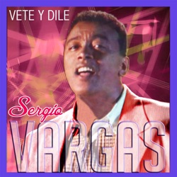 Sergio Vargas - Anoche Hablamos De Amor