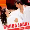 Khuda Jaane - Hits of KK album lyrics, reviews, download