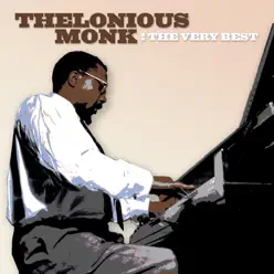 Thelonious Monk: The Very Best - Thelonious Monk