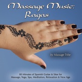Massage Music: Ragas (80 Minutes of Spanish Guitar & Sitar for Massage, Yoga, Spa, Meditation, Relaxation & New Age) artwork