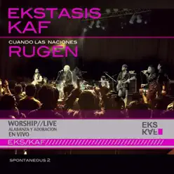 Cuando las Naciones Rugen - Ekstasis Kaf