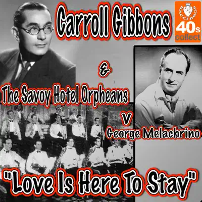 Love Is Here to Stay - Single - Carroll Gibbons