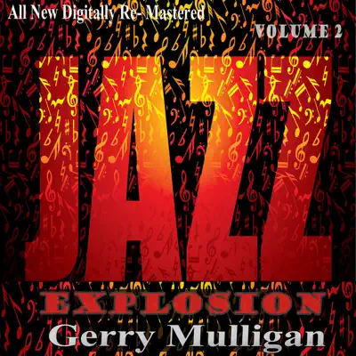 Gerry Mulligan: Jazz Explosion, Vol.2 - Gerry Mulligan