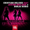 Solo Quiere Bailar (feat. Javier Declara & Borja Rubio) - Single