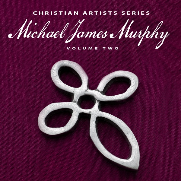 Michael James Murphy - Alleluia Praise The Lamb