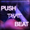 Push That Beat (Original Mix) - Damon Paul lyrics