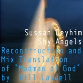 Sussan Deyhim Vs. Bill Laswell - The Candle and The Moth