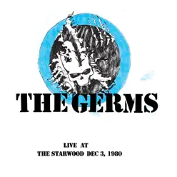 Live At the Starwood Dec 3, 1980 - Germs