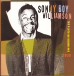 Sonny Boy Williamson - Whiskey Headed Blues