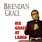 And Then He Kissed Me - Brendan Grace lyrics