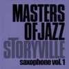 Storyville Masters of Jazz - Saxophone, Vol. 1
