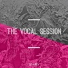The Vocal Session
