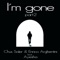 I'm Gone (feat. Ayesha) [Dariush Remix] - Chus Soler & Enrico Arghentini lyrics