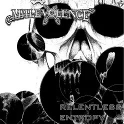 Relentless Entropy - Malevolence