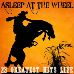 23 Greatest Hits Live - Asleep At The Wheel