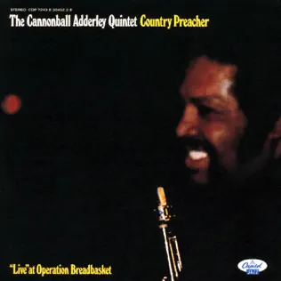 lataa albumi The Cannonball Adderley Quintet - Country Preacher Live At Operation Breadbasket