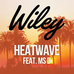 Heatwave (feat. Ms D) [Remixes] - EP - Wiley