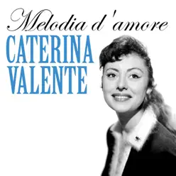 Melodia d'amore - Single - Caterina Valente