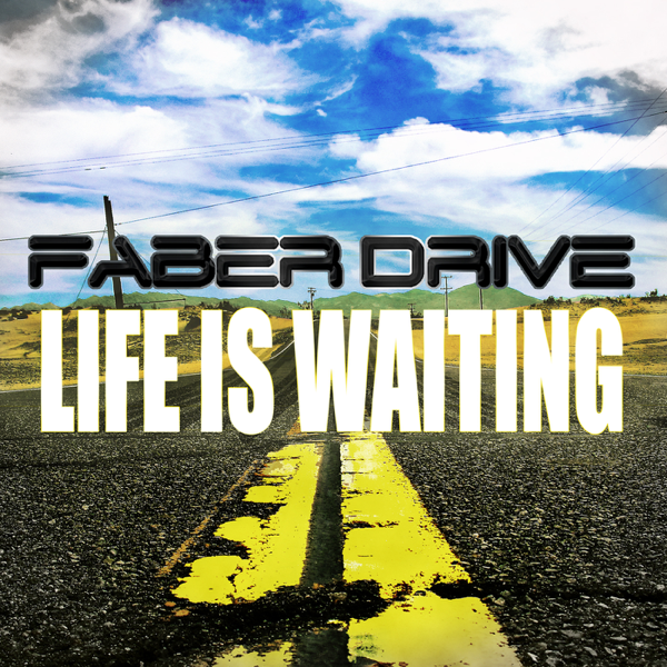 Песня life in da. Faber Drive альбомы. Drive Life. Life is Drive. Greatness Song.
