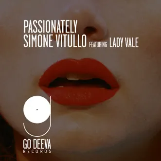 Passionately (feat. Lady Vale) [Original Version] by Simone Vitullo song reviws