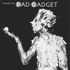 The Best of Fad Gadget - Fad Gadget