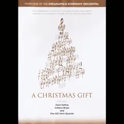 A Christmas Gift by Musicians of the ISO, Zach De Pue, Indiana Brass & The ISO Horn Quartet album reviews, ratings, credits