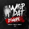 Whip Dat D'nope (feat. Young Thug) - Single album lyrics, reviews, download
