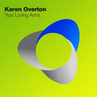 Your Loving Arms (Radio Edit) by Karen Overton song reviws