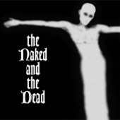 The Naked And The Dead - Cassandra