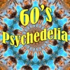 60's Psychedelia