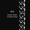 Platinum Chains - Single album lyrics, reviews, download