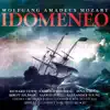 Mozart: Idomeneo, K. 366 (Drama in 3 Akten) album lyrics, reviews, download