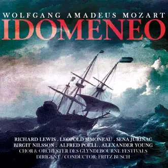 Mozart: Idomeneo, K. 366 (Drama in 3 Akten) by Alexander Young, Richard Lewis, Leopold Simoneau, Sena Jurinac, Alfred Poell, Orchester des Glyndebourne Festivals, Chor des Glyndebourne Festivals, Birgit Nilsson, Bruce Dargavel & Fritz Busch album reviews, ratings, credits