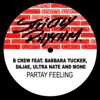 B-Crew feat. Dajae, Barbara Tucker, Ultra Naté, Moné - Partay Feeling (More's Classic Touch Mix)