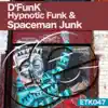 Hypnotic Funk & Spaceman Junk - Single album lyrics, reviews, download